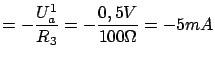 $\displaystyle = - \frac{U^1_a}{R_3} = - \frac{0,5V}{100 \Omega} = -5mA$